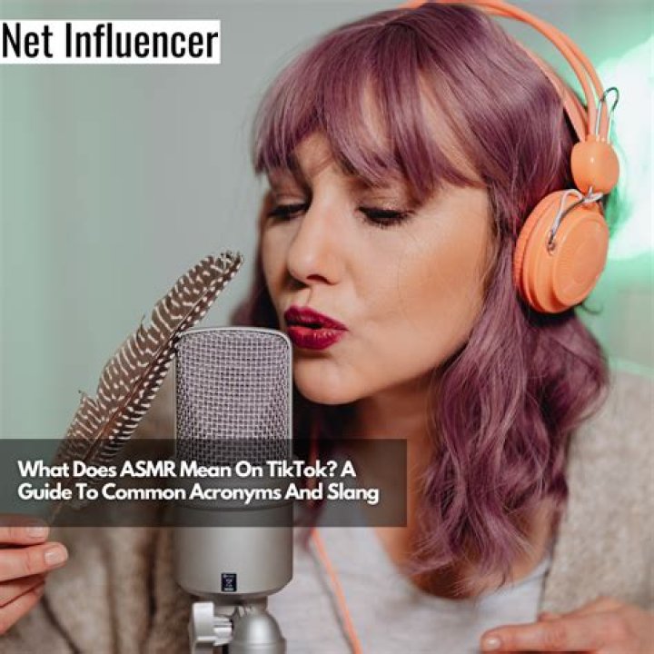What Does ASMR Stand For in Text? Understanding the Phenomenon